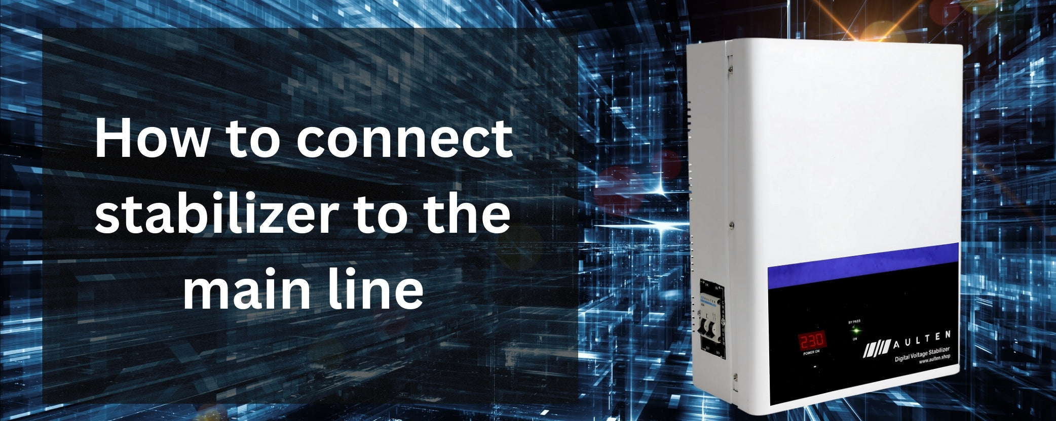 How to Connect Stabilizer to the Main Line: A Complete Guide for Homeowners