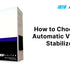 How To Choose An Automatic Voltage Stabilizer?