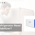 Does Refrigerator Need Stabilizer