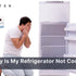 Why Is My Refrigerator Not Cooling? Top Causes, Troubleshooting & Smart Solutions