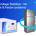 Essential Voltage Stabilizer for Refrigerator & Freezer Safety