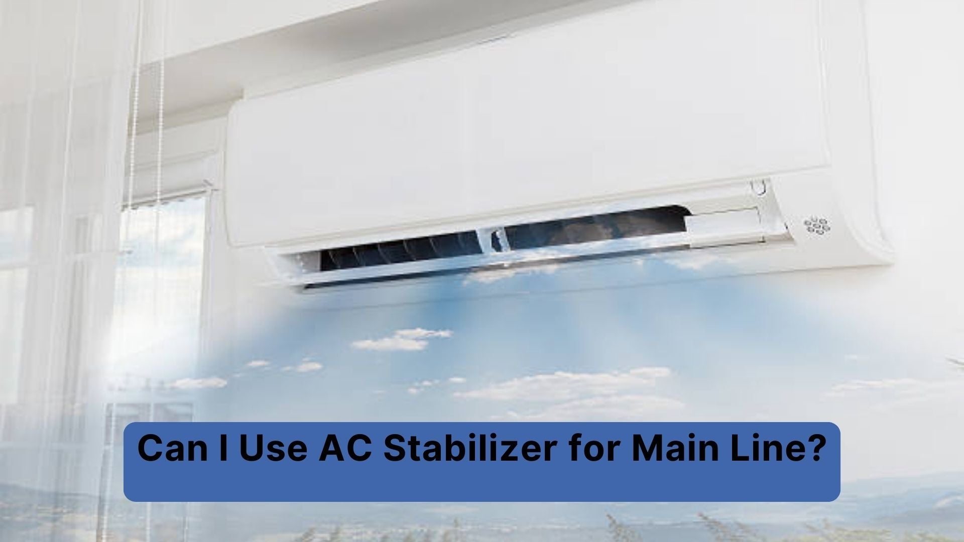 Can I Use AC Stabilizer for Main Line? Understanding the Key Differences