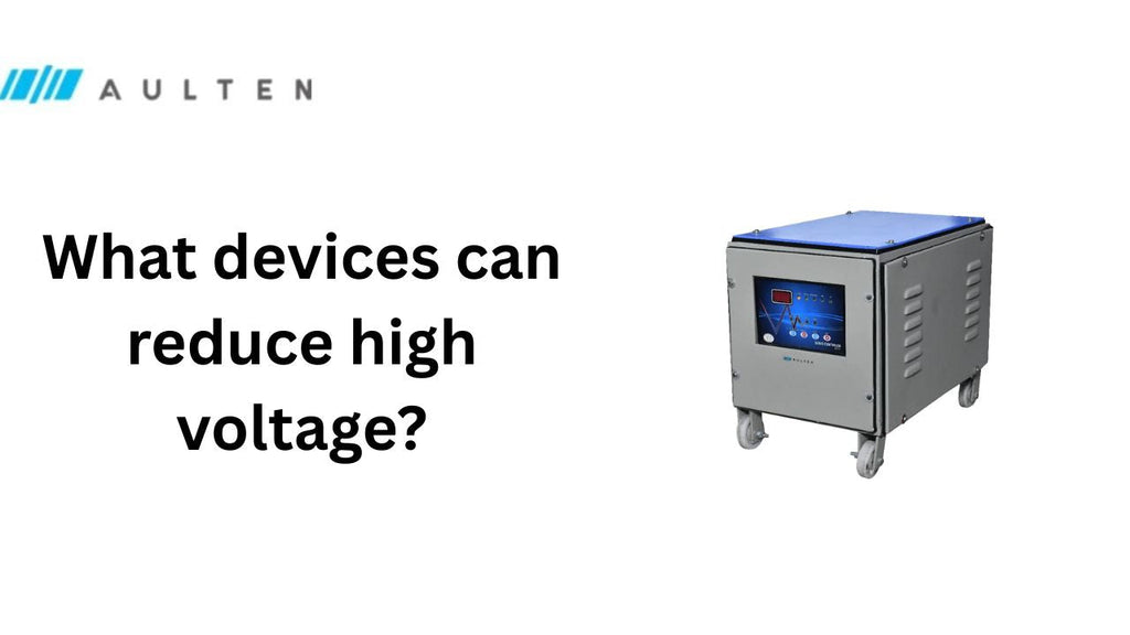 What Devices Can Reduce High Voltage? Complete Guide to Protecting Your Electronics