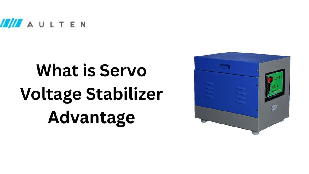 What is Servo Voltage Stabilizer Advantage? Full Guide + Benefits Explained