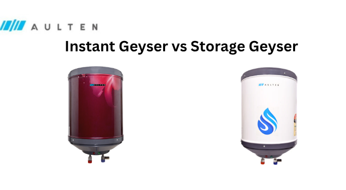 Instant Geyser vs Storage Geyser: Which One Should You Choose for Your Home?