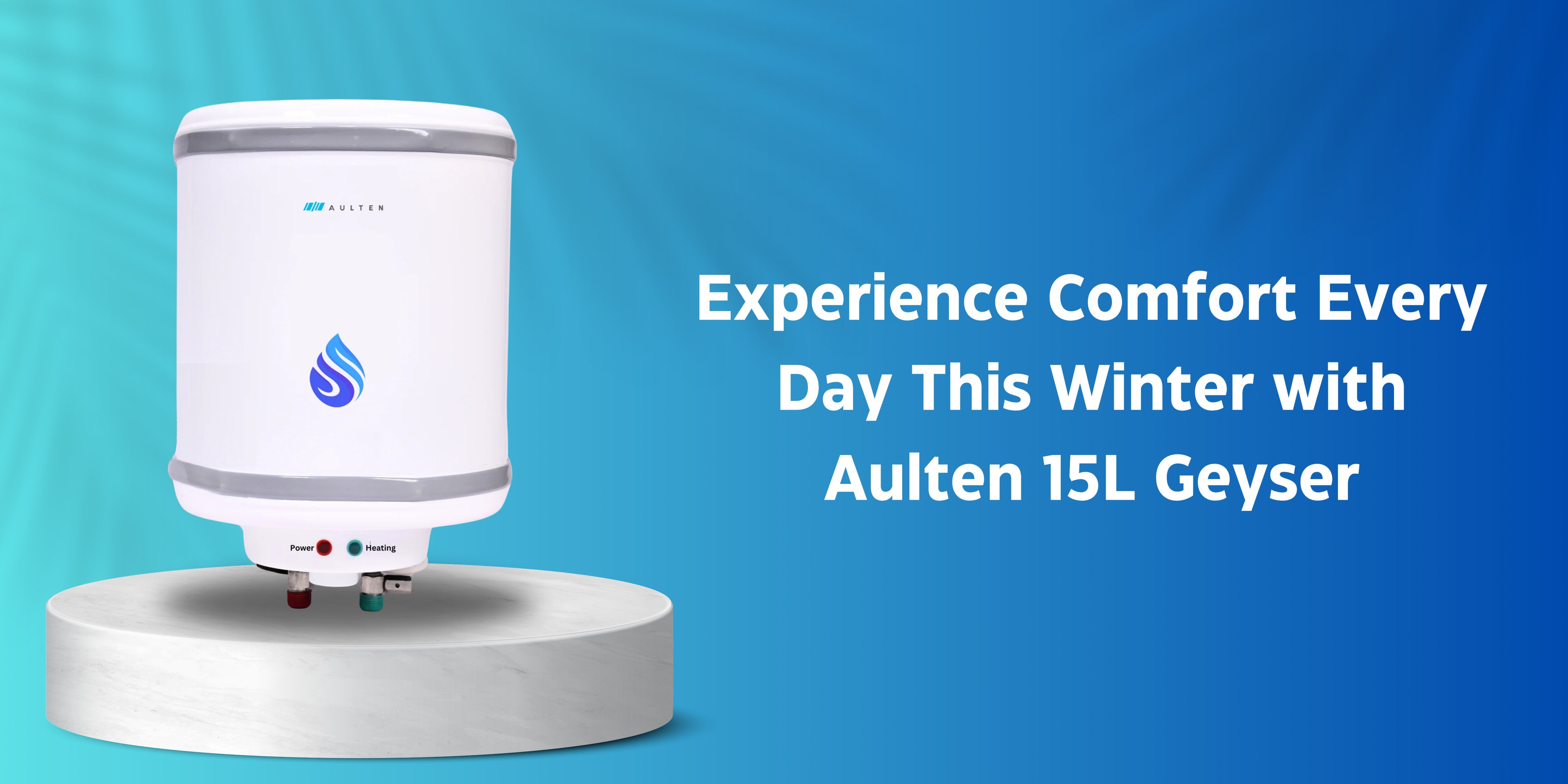 Winter-Ready 15L Geyser – Fast Heating & Safety Features