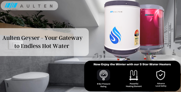  Aulten Geyser - Your Gateway to Endless Hot Water