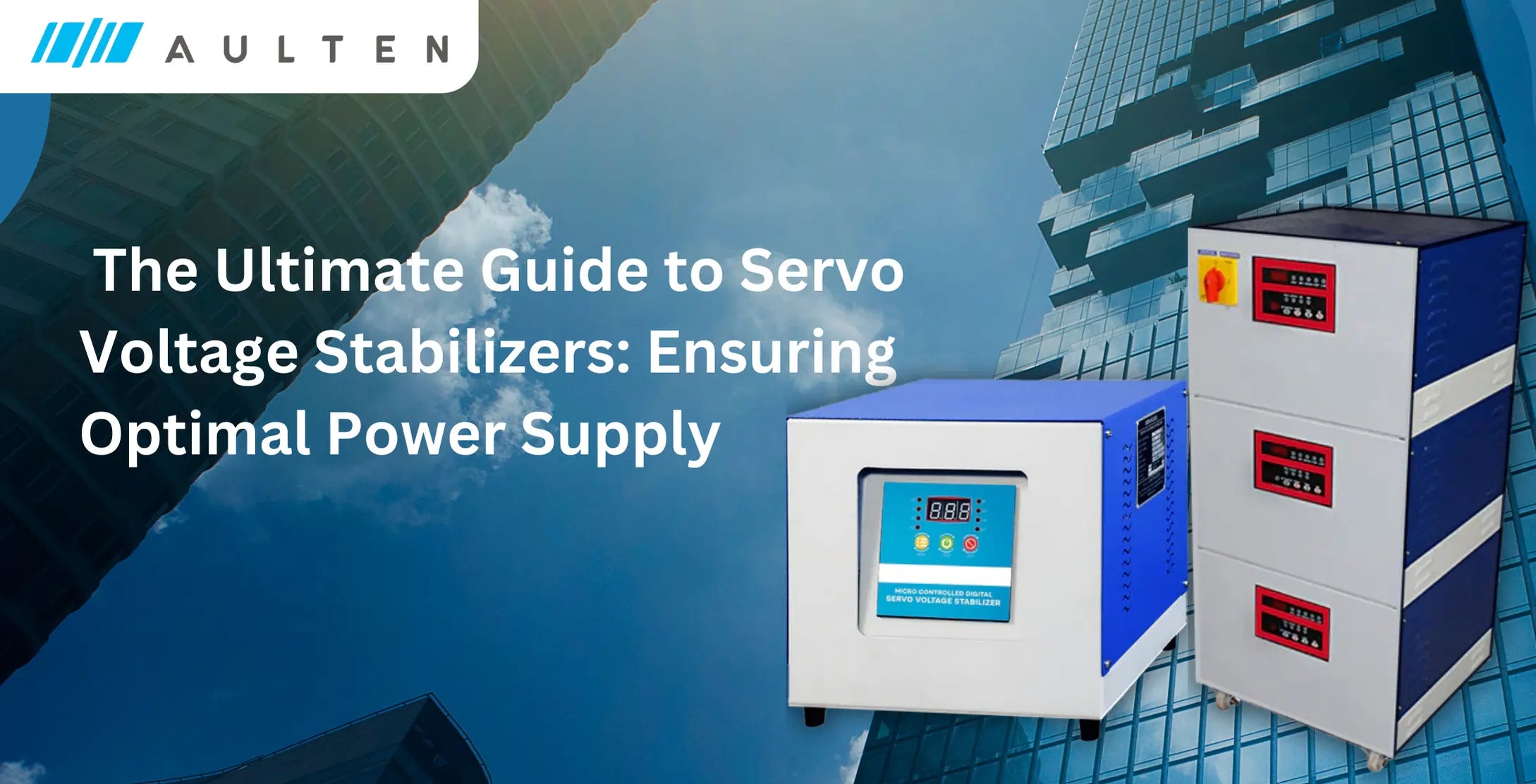 The Ultimate Guide to Servo Voltage Stabilizers: Ensuring Optimal Power Supply