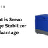 What is Servo Voltage Stabilizer Advantage? Full Guide + Benefits Explained